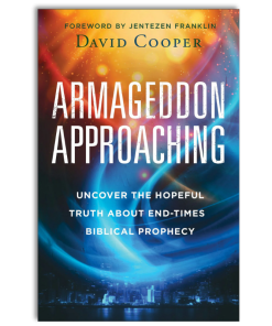 Armageddon Approaching: Uncover The Hopeful Truth About End-Times Biblical Prophecy