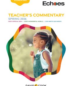 Echoes Early Elementary Teacher's Commentary / Spring 2026