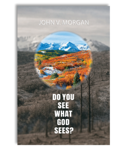 Do You See What God Sees?