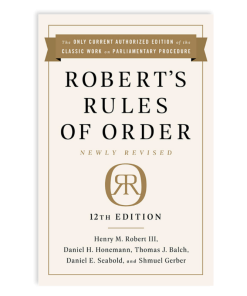 Robert's Rules of Order - Newly Revised, 12 Edition